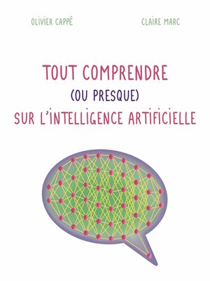 cover image of Tout comprendre (ou presque) sur l'intelligence artificielle